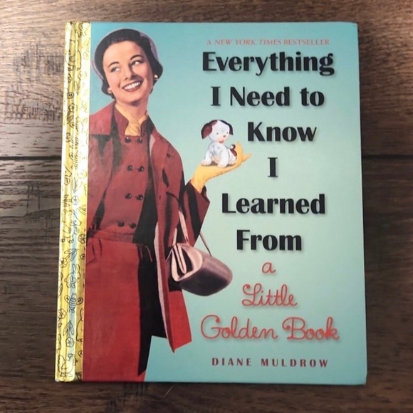 Everything I Need to Know I Learned from a Little Golden Book by Diane Muldrow - Picture 7 of 7